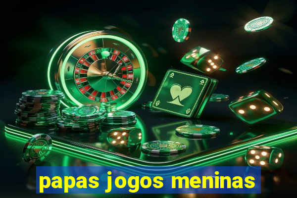 papas jogos meninas